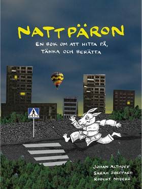 Nattpäron : en bok om att hitta på, tänka och berätta