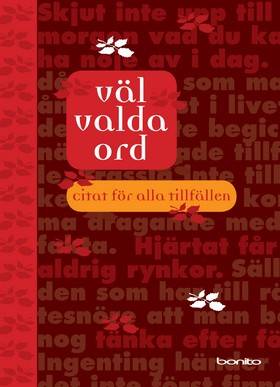 Väl valda ord : citat för alla tillfällen