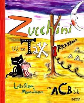 Zucchini till en tax : en acb-bok
