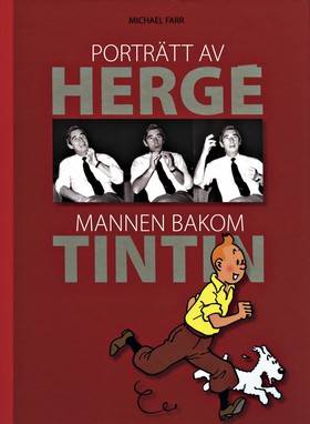 Porträtt av Hergé : mannen bakom Tintin