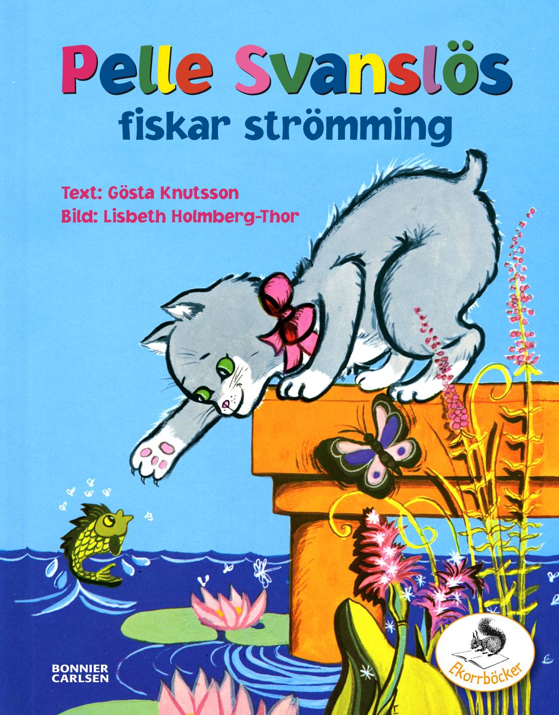 Pelle Svanslös fiskar strömming