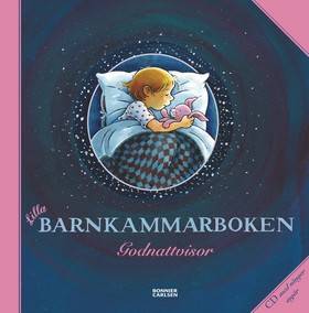 Lilla barnkammarboken : godnattvisor