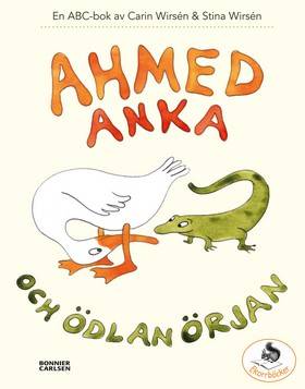 Ahmed Anka och Ödlan Örjan : en abc-bok