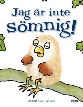 Jag är inte sömnig