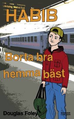 Habib. Borta bra, hemma bäst