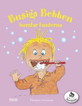 Busiga Bebben borstar tänderna