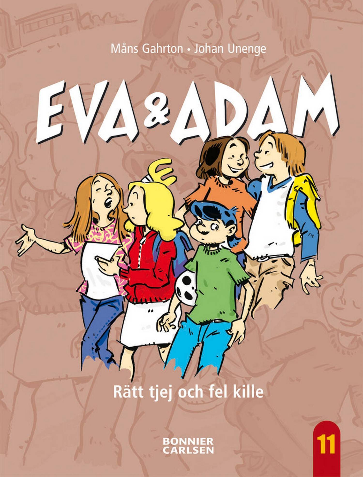 Eva & Adam. Rätt tjej och fel kille