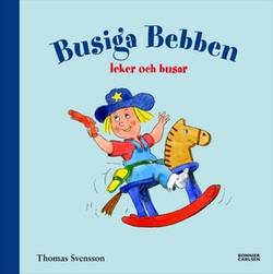 Busiga Bebben leker och busar