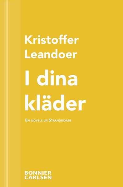 I dina kläder : en skräcknovell ur Strandridare