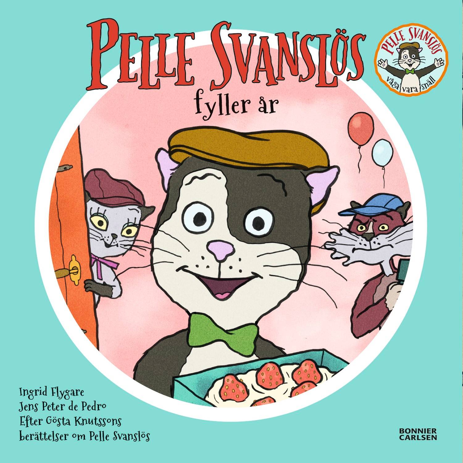 Pelle Svanslös fyller år