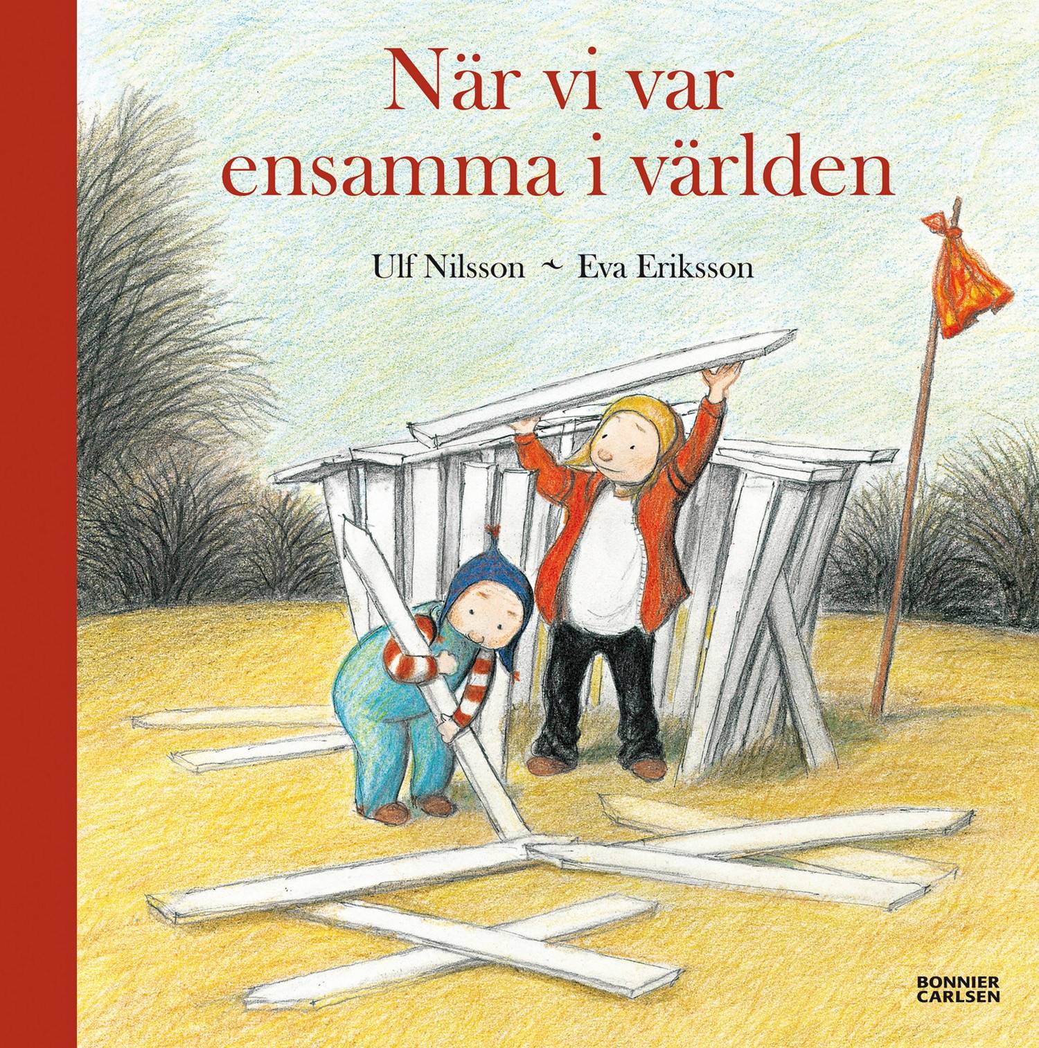 När vi var ensamma i världen