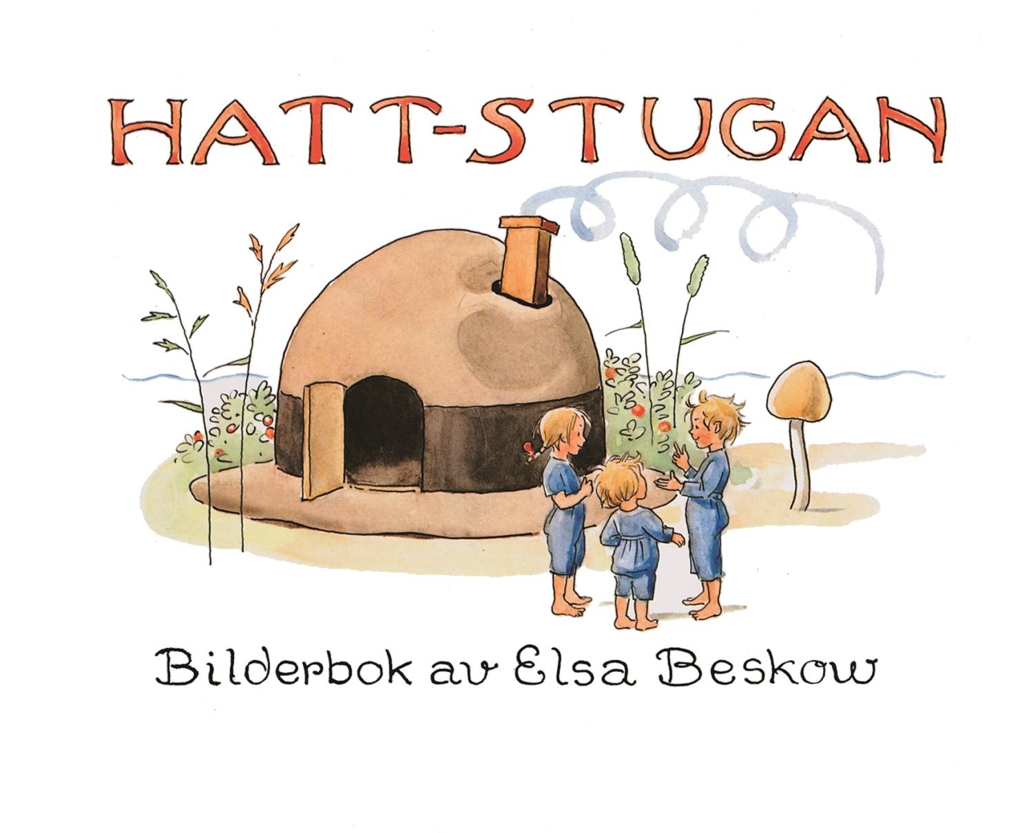 Hattstugan : en saga på vers med rim som barnen få hitta på själva