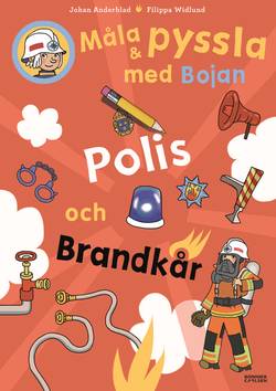 Måla och pyssla med Bojan : polis, brandkår