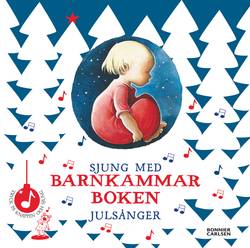 Sjung med barnkammarboken : julsånger