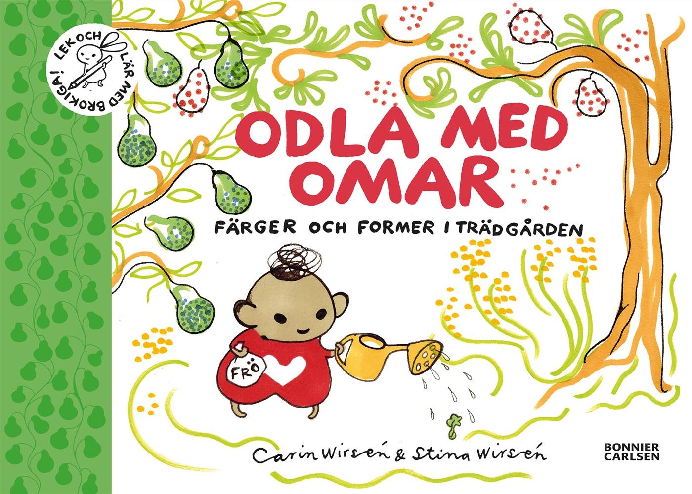 Odla med Omar : färger och former i trädgården