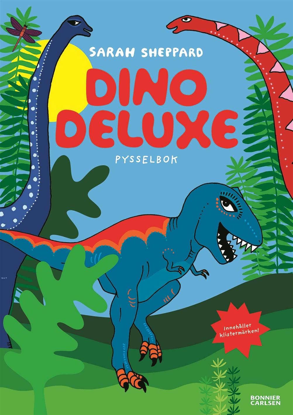 Dino deluxe : pysselbok med klistermärken