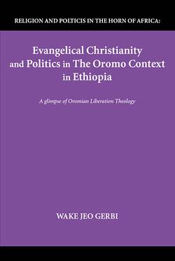 Evangelical Christianity and Politics in the Oromo Context in Ethiopia