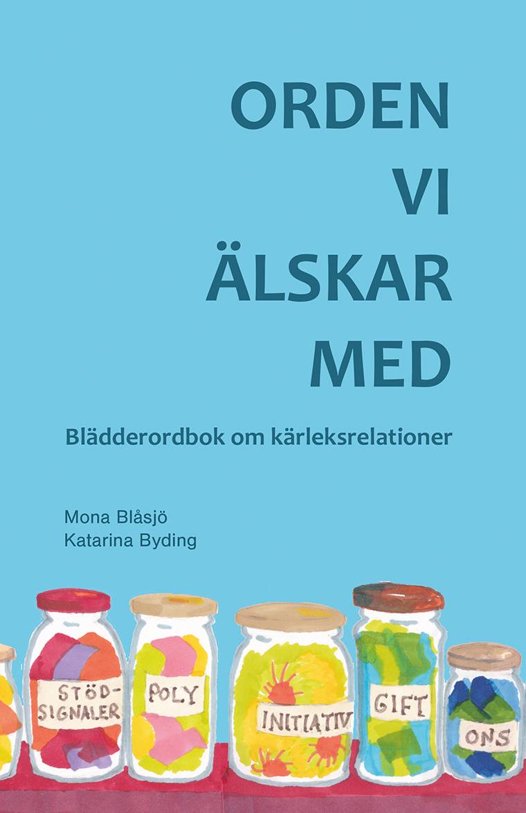 Orden vi älskar med : blädderordbok om kärleksrelationer