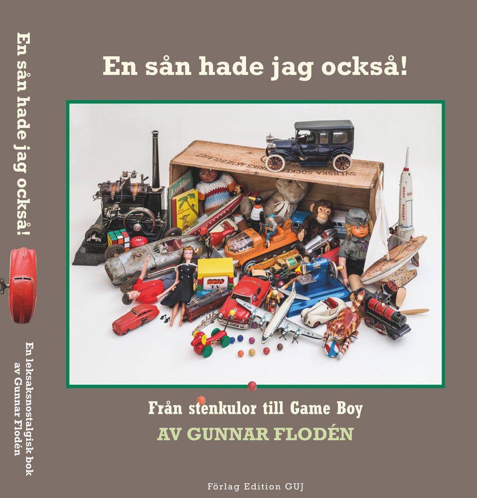 En sån hade jag också! Från stenkulor till Game Boy