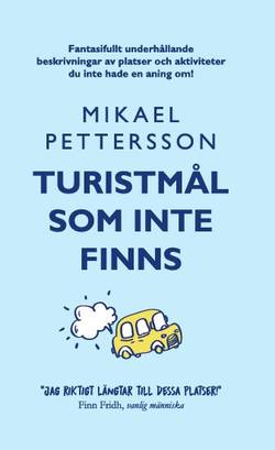 Turistmål som inte finns