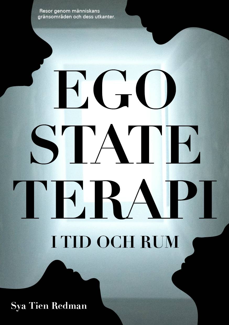 Ego State-terapi i tid och rum : överlevaren - resor genom människans gränsområden och dess utkanter