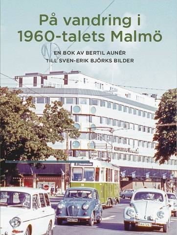 På vandring i 1960-talets Malmö