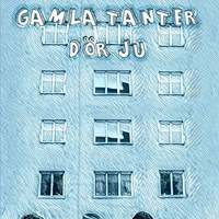 Gamla tanter dör ju