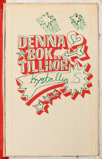 Denna bok tillhör Krystallia S : insidor utsidor - en bok av böcker och andra berättelser