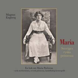 Maria : Sveriges ryska prinsessa