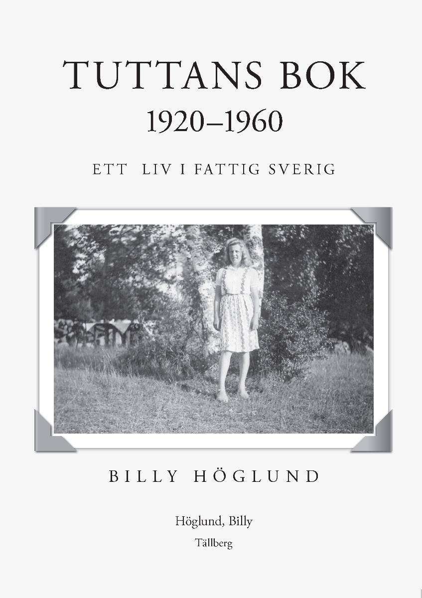 Tuttans bok 1920-1960 : ett liv i fattigsverige