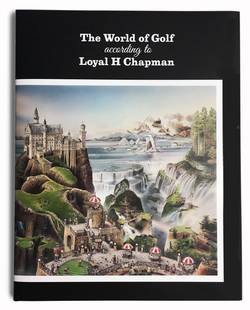 The world of golf according to Loyal H Chapman