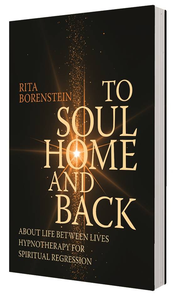 To soul home and back : about life between lives hypnotheraphy for spiritual regression
