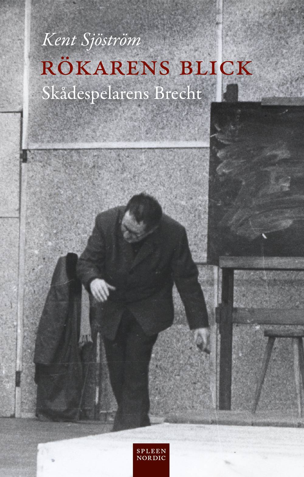 Rökarens blick : skådespelarens Brecht