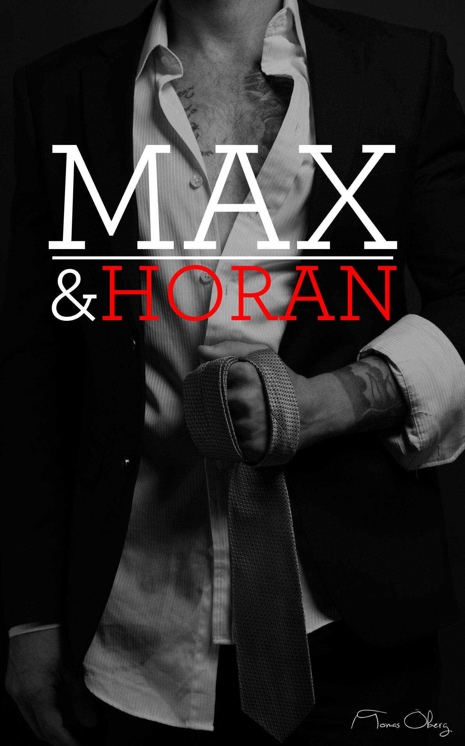 Max och Horan. Del 1
