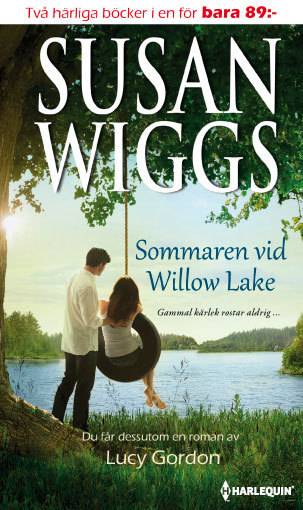 Sommaren vid Willow Lake  /  Att välja livet