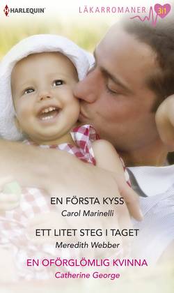 En första kyss / Ett litet steg i taget / En oförglömlig kvinna