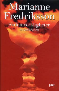 Skilda verkligheter : en kärlekshistoria