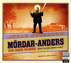 Mördar-Anders och hans vänner (samt en och annan ovän)