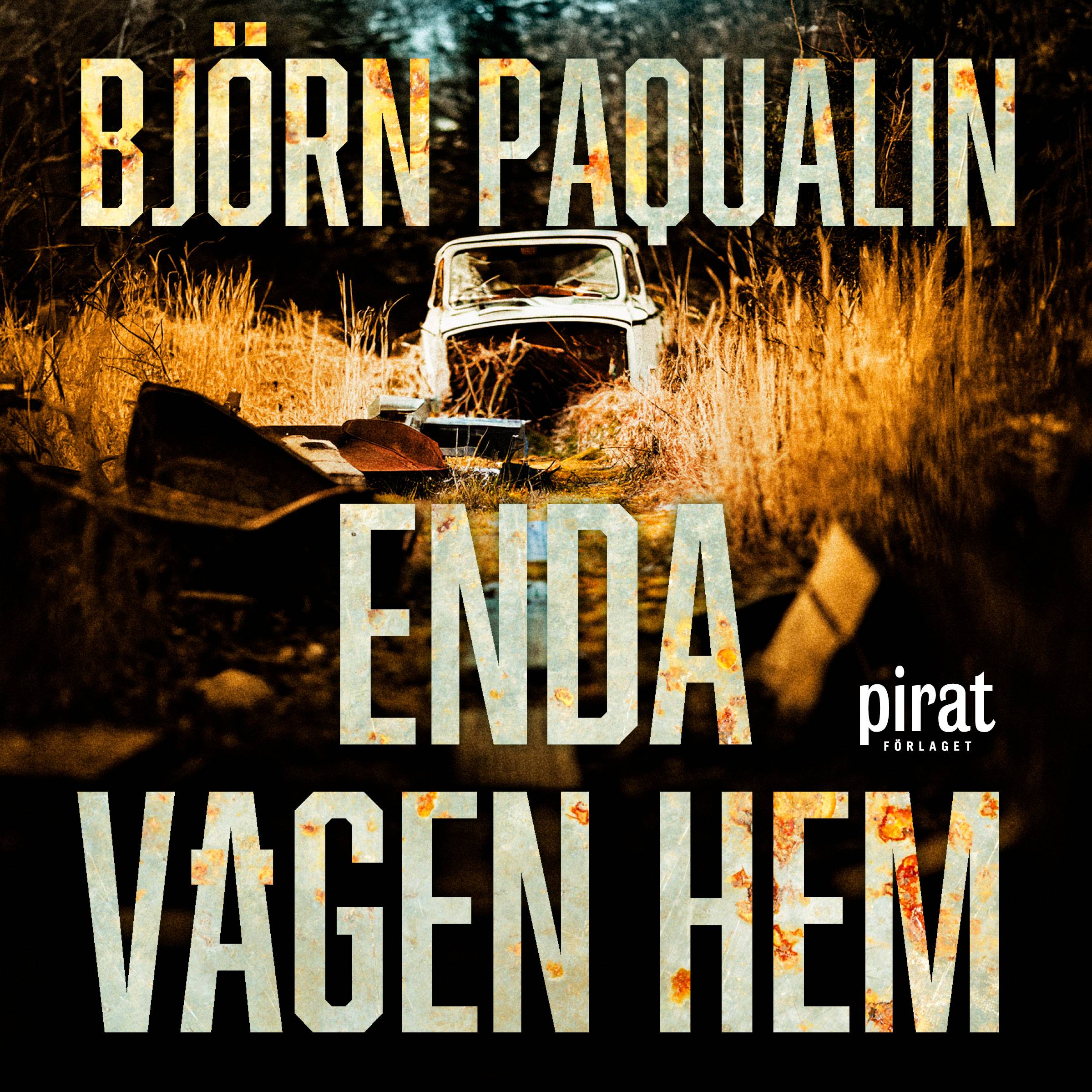 Enda vägen hem