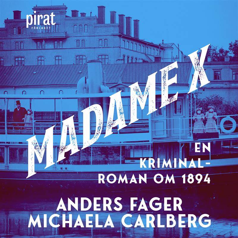 Madame X . en kriminalroman om 1894