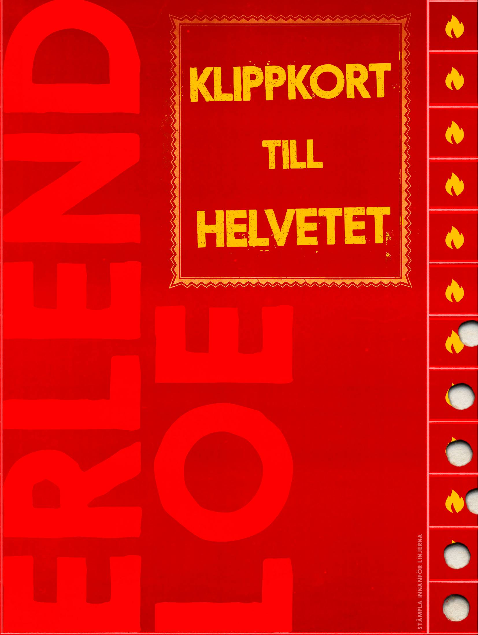 Klippkort till helvetet