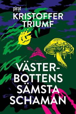 Västerbottens sämsta schaman
