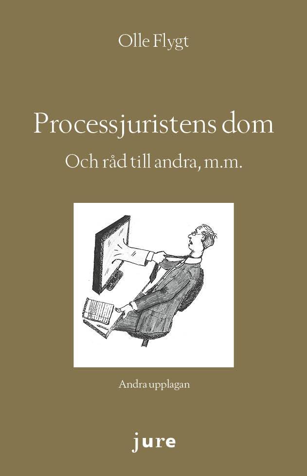 Processjuristens dom – Och råd till andra, m.m.