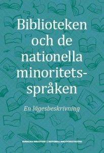 Biblioteken och de nationella minoritetsspråken : en lägesbeskrivning