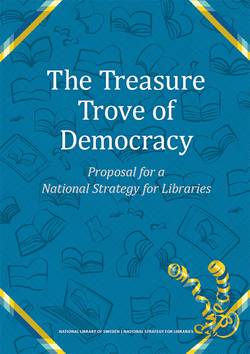 The treasure trove of democracy : proposal for a national strategy for libraries