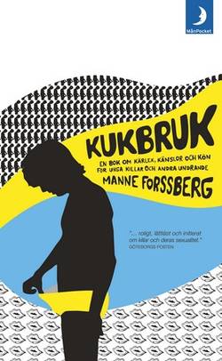 Kukbruk : en bok om kärlek, känslor och kön för unga killar och andra undrande