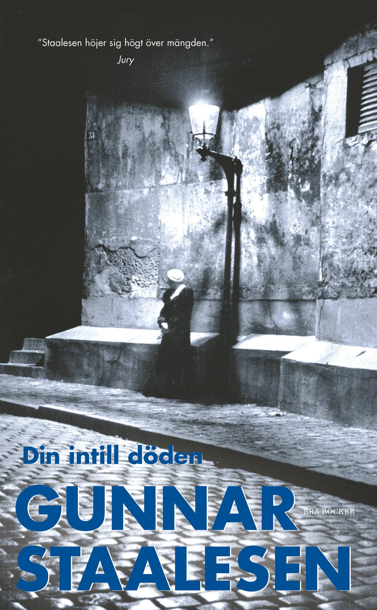 Din intill döden