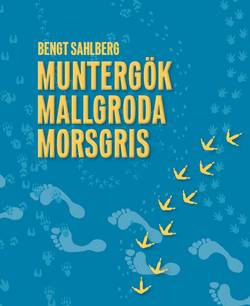 Muntergök Mallgroda Morsgris : en sociozoologisk safari i en annorlunda värld