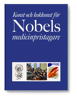 Konst och kokkonst för Nobels medicinpristagare