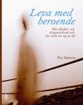 Leva med beroende - Om alkohol- och drogmissbruk och hur man tar sig sig ur det